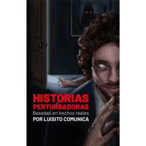 HISTORIAS PERTURBADORAS