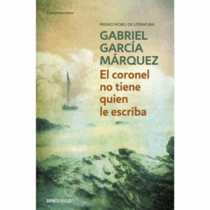 El CORONEL NO TIENE QUIEN LE ESCRIBA