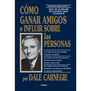COMO GANAR AMIGOS E INFLUIR SOBRE LAS PERSONAS