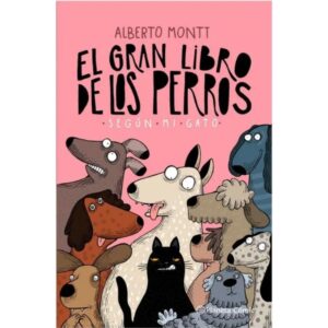 EL GRAN LIBRO DE LOS PERROS SEGUN MI GATO