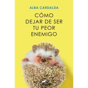 Como dejar de ser tu peor enemigo
