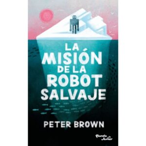 LA MISION DEL ROBOT SALVAJE