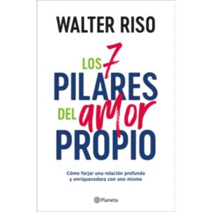 LOS 7 PILARES DEL AMOR PROPIO