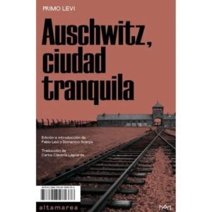 AUSCHWITZ CIUDAD TRANQUILA