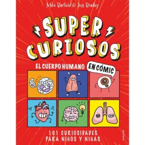 Supercuriosos el cuerpo humano en comic