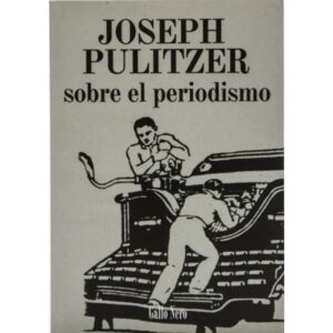 SOBRE EL PERIODISMO