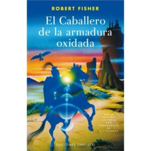 EL CABALLERO DE LA ARMADURA OXIDADA