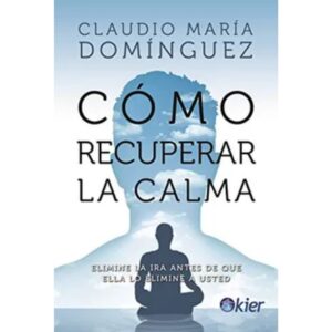 COMO RECUPERAR LA CALMA