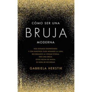 Cómo ser una bruja moderna