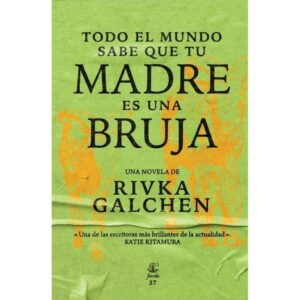 TODO EL MUNDO SABE QUE TU MADRE ES UNA BRUJA