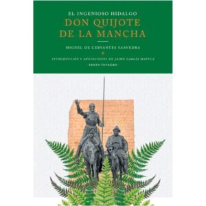 El ingenioso hidalgo Don Quijote de la Mancha