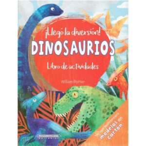 Llegó la diversión dinosaurios libro de actividades