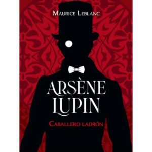 Arsen Lupin. Caballero ladrón