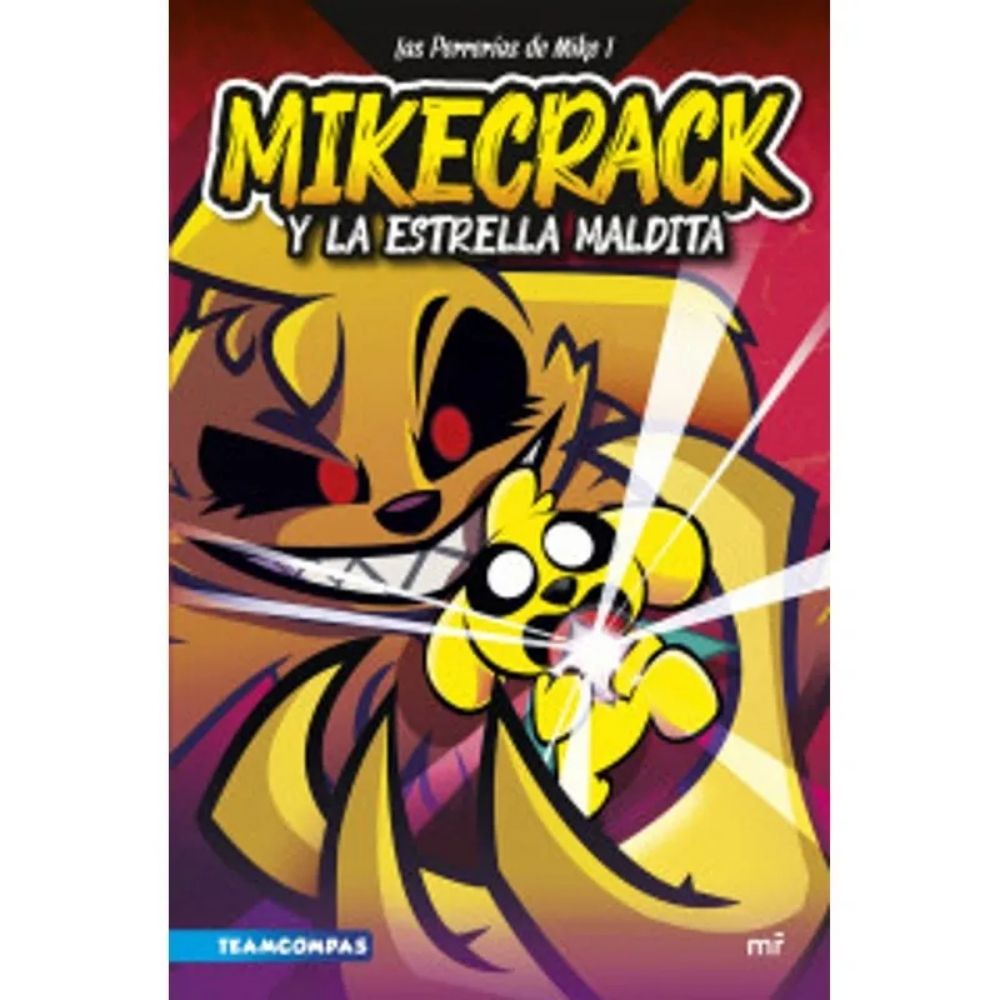 Las perrerias de Mike 1. Mikecrack y la estrella maldita