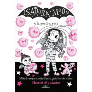 Isadora moon y la poción rosa
