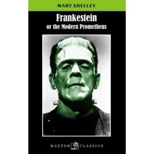 Frankestein or the Modern Prometheus