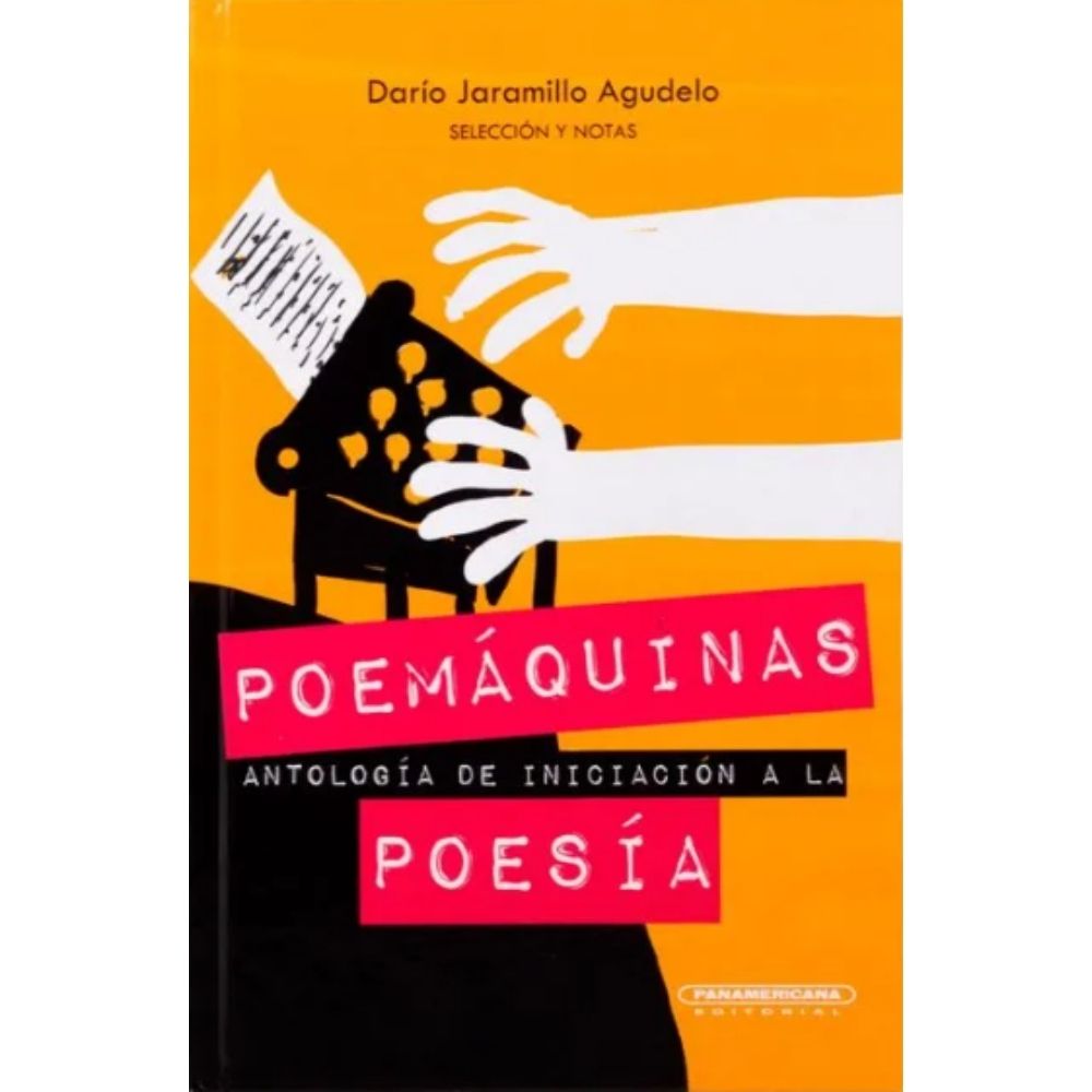 Poemáquinas: Antologia de iniciacion a la poesía