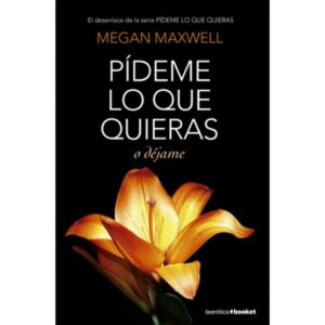 Pídeme lo que quieras o déjame