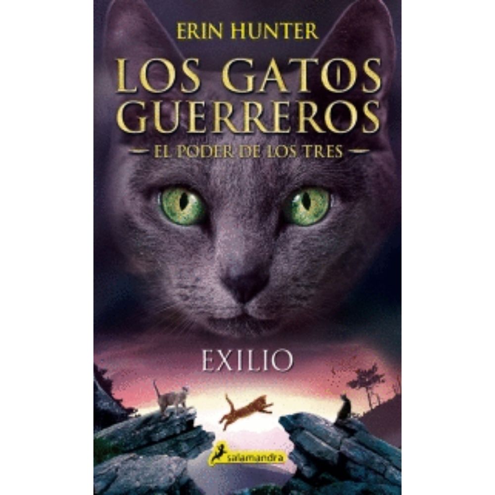 Gatos guerreros. El poder de los tres. Exilio