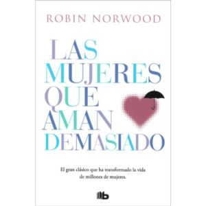 Las mujeres que aman demasiado