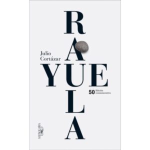 Rayuela. Edición conmemorativa 50 aniversario