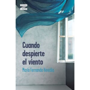 Cuando despierte el viento