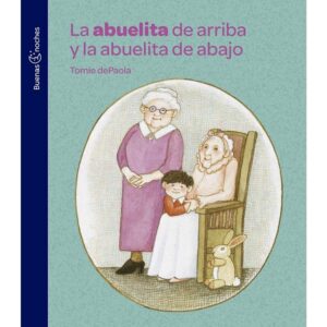 La abuelita de arriba y la abuelita de abajo
